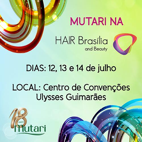 Mutari estará presente na Hair Brasília and Beauty 2015