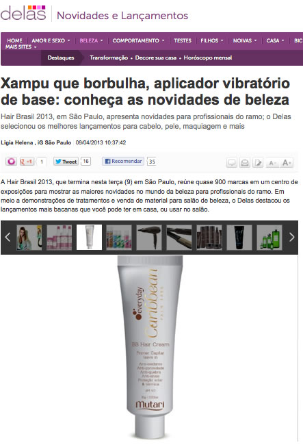 O site DELAS, do portal IG, selecionou o BB Cream como um dos melhores lançamentos da Hair Brasil