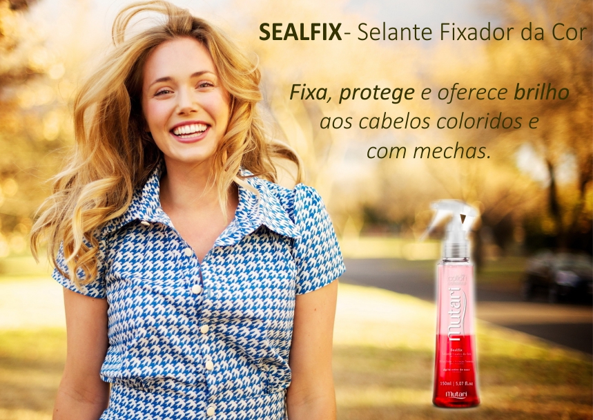 Sealfix - Oferece brilho e protege a cor dos cabelos